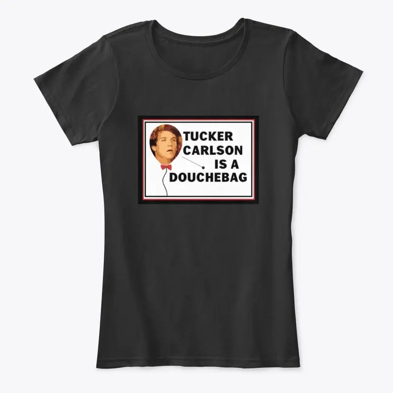 Tucker Carlson is a douchebage